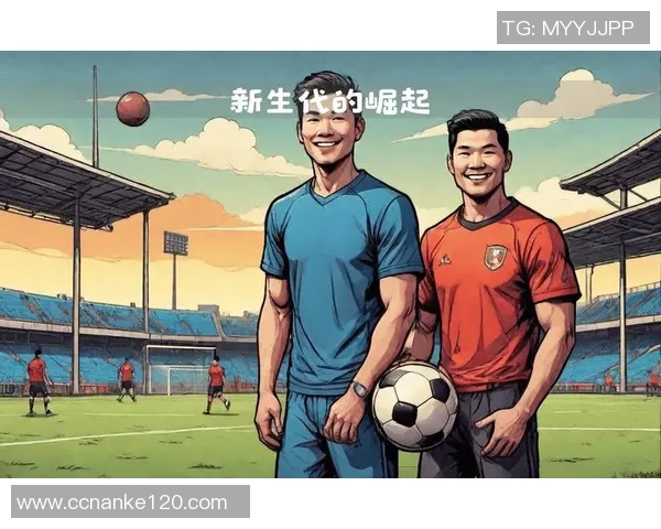 足球新生代领军人物谁是未来之星?探索年轻球员的崛起与挑战 足球新生代领军人物谁是未来之星?探索年轻球员的崛起与挑战